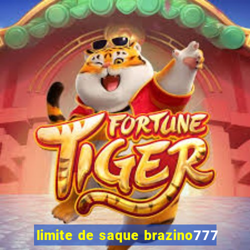 limite de saque brazino777